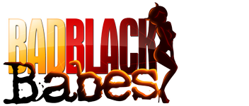 Bad Black Babes